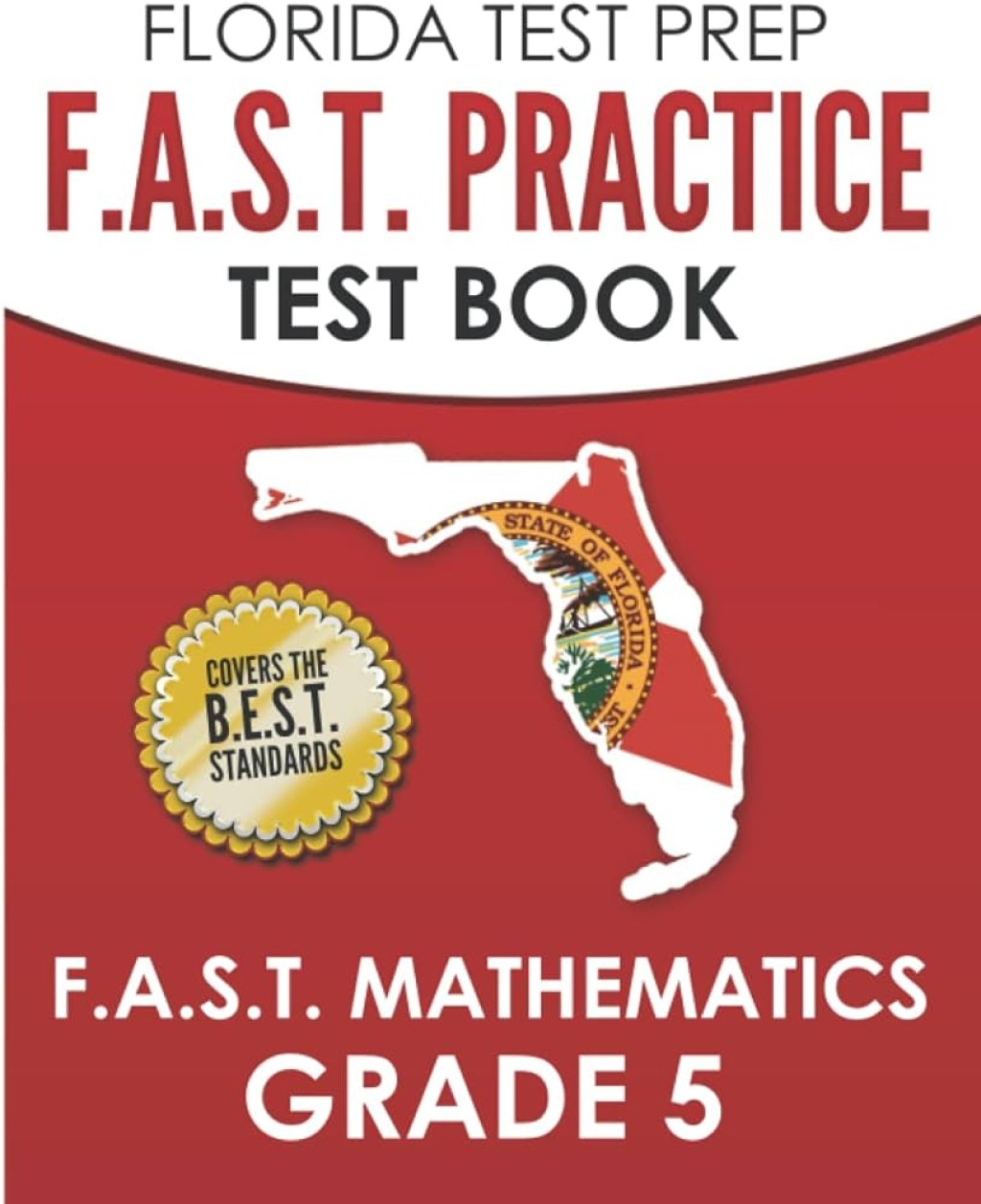 Picture of: FLORIDA TEST PREP F.A.S.T. Practice Test Book F.A.S.T. Mathematics Grade :  Covers the New B.E.S.T