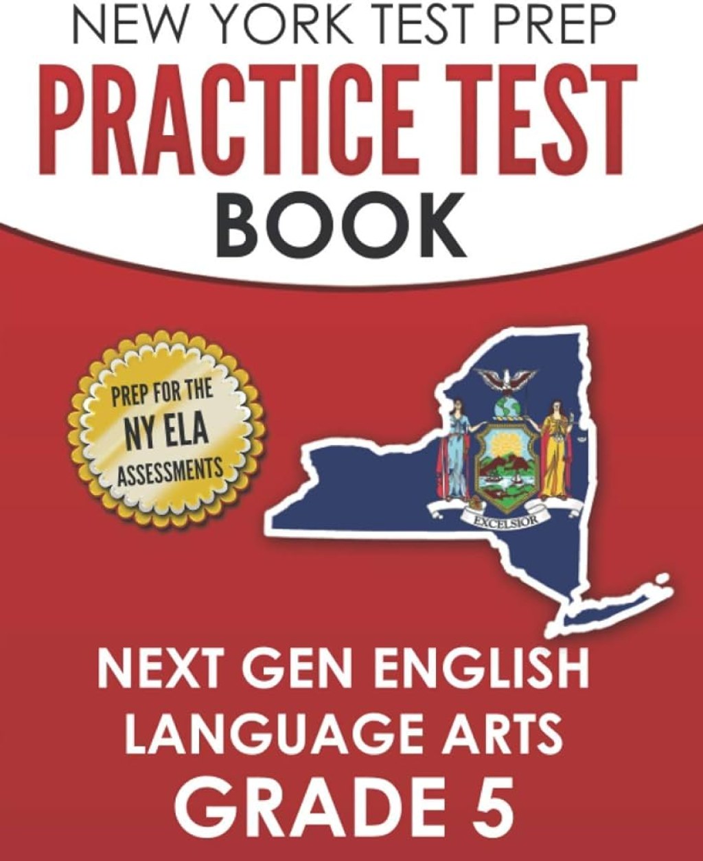 Picture of: NEW YORK TEST PREP Practice Test Book Next Gen English Language Arts Grade  : Preparation for the New York State ELA Assessments