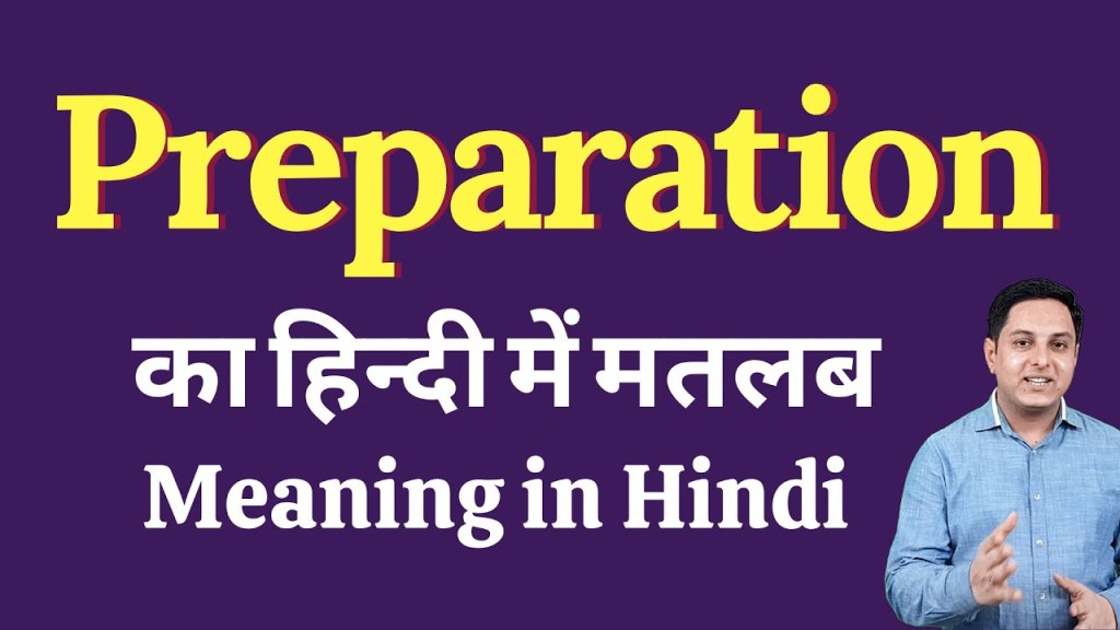 Picture of: Preparation meaning in Hindi  Preparation का हिंदी में अर्थ  explained  Preparation in Hindi